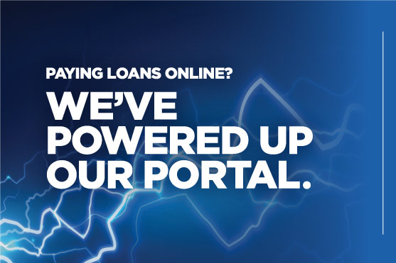 Paying loans online? We've powered up our portal. Powerful lightning crackles.